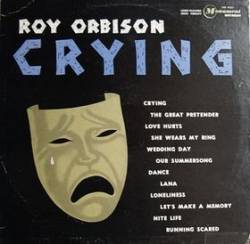 Roy Orbison : Crying